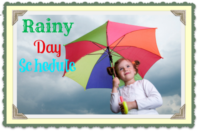Rainy Day Schedule