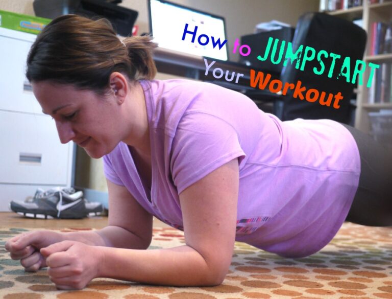 How to Jumpstart Your Workout