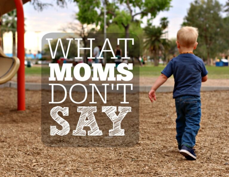 What Moms Don’t Say
