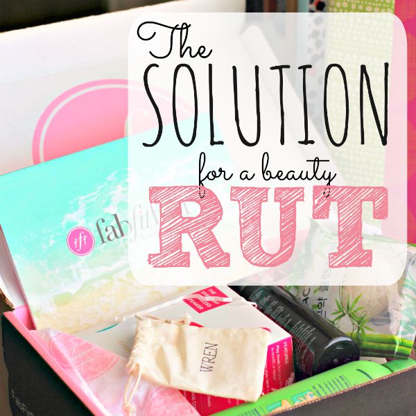 Solution to a Beauty Rut | FabFitFun Summer 2015