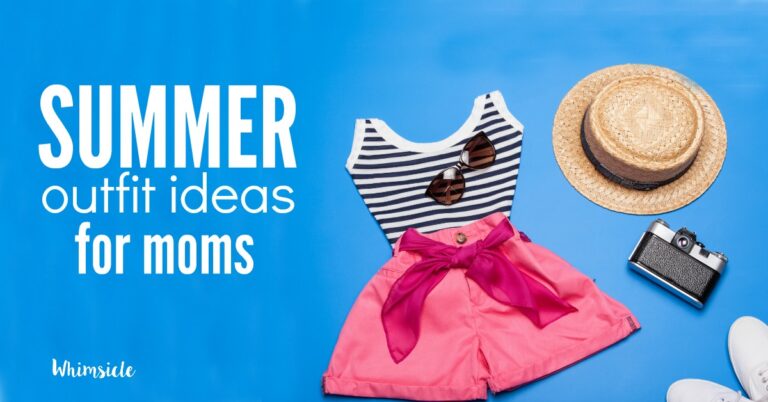 Summer Outfit Ideas for Moms