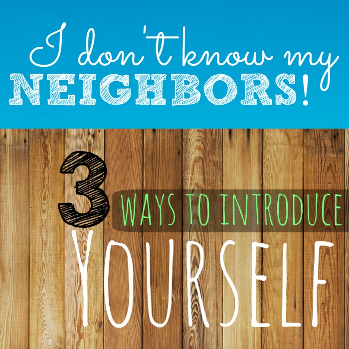 Introducing Yourself To Neighbors