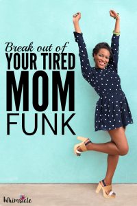 Feeling lost as a mom? Here's how to have fun again and make time for yourself.