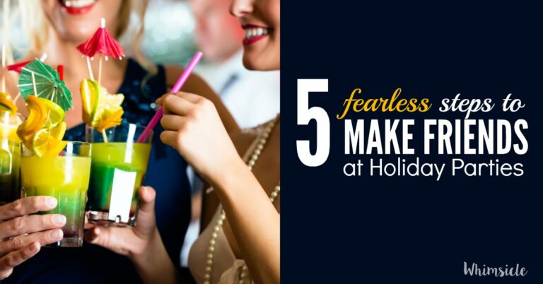 5 Fearless Steps To Make Friends at Holiday Parties