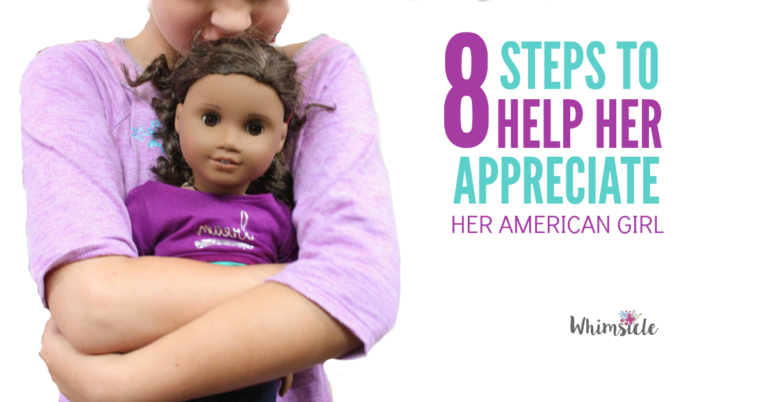 8 Steps to Help Her Appreciate her First American Girl & GIVEAWAY