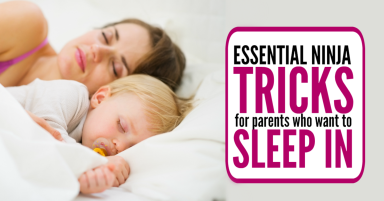 Kids Wake Up Too Early?  Essential Ninja Tricks for Parents Who Want to Sleep in