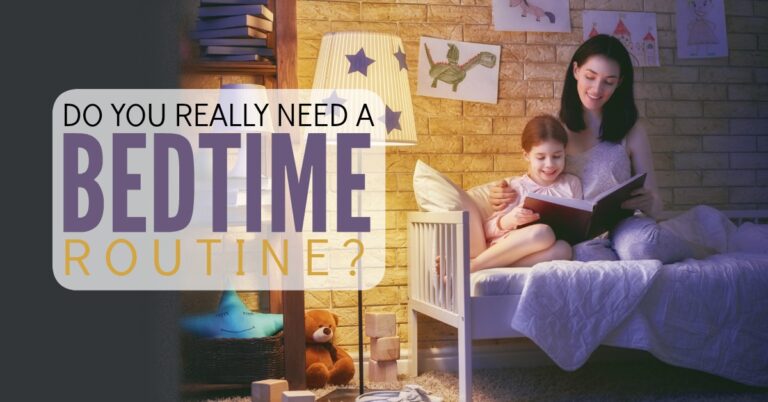 Do you really need a bedtime routine?