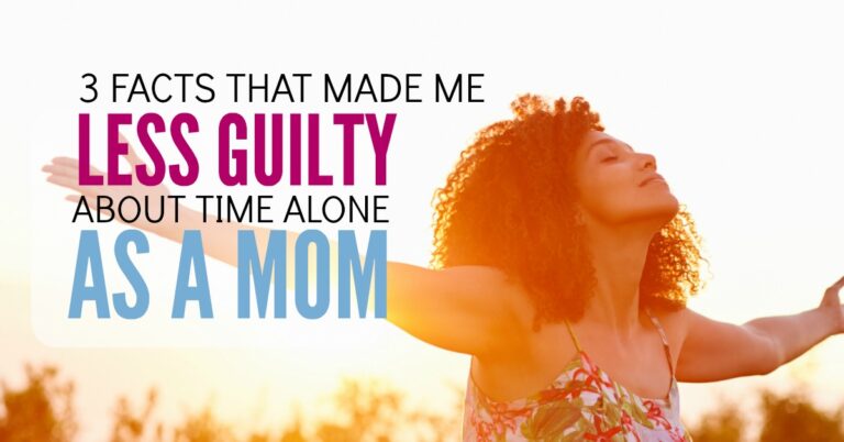 3 facts that made me less guilty about time alone as a mom