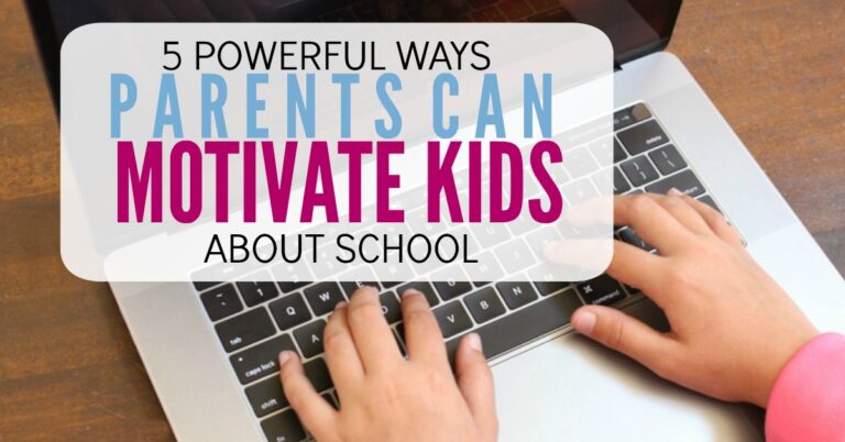 5 Powerful Ways to Motivate Kids to Do Well in School