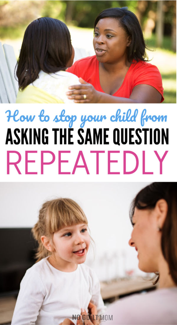OMG! When my daughter asks me the same question over and over it drives me insane. Most parenting tips tell you to remain calm, however this idea works so much better! It makes me a happier mom and my kids learn how nagging effects others