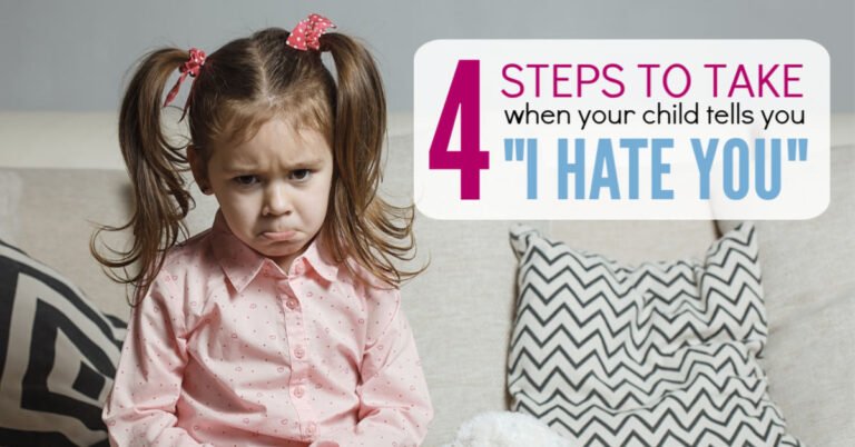 4 Steps to Take When Your Child Says “I Hate You”