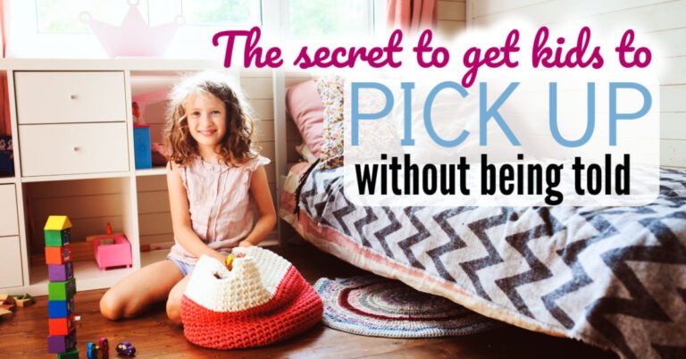 The One Secret to Get Kids to Pick Up After Themselves Without Being Told