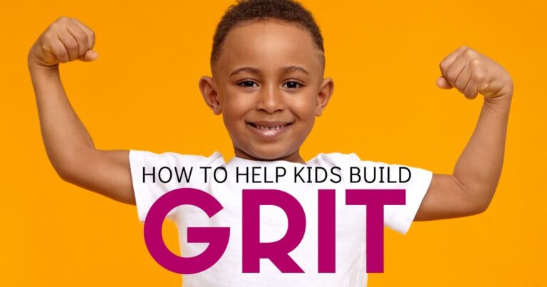 How to Build Grit in Kids:  When to Push and When to Comfort