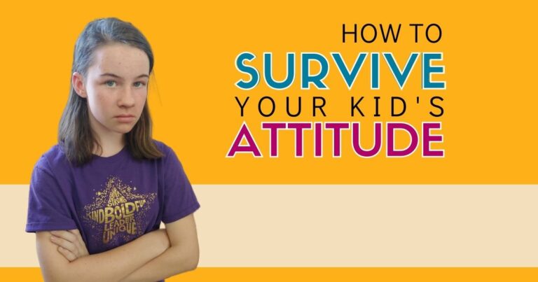 How to Survive Your Kids Attitude