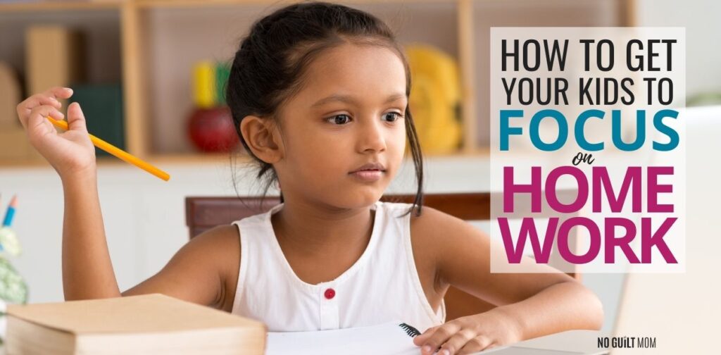 how to make a child focus on homework
