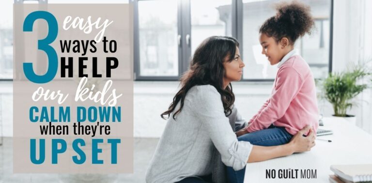 Podcast Episode 129: 3 Easy Ways to Help Our Kids Calm Down When They’re Upset