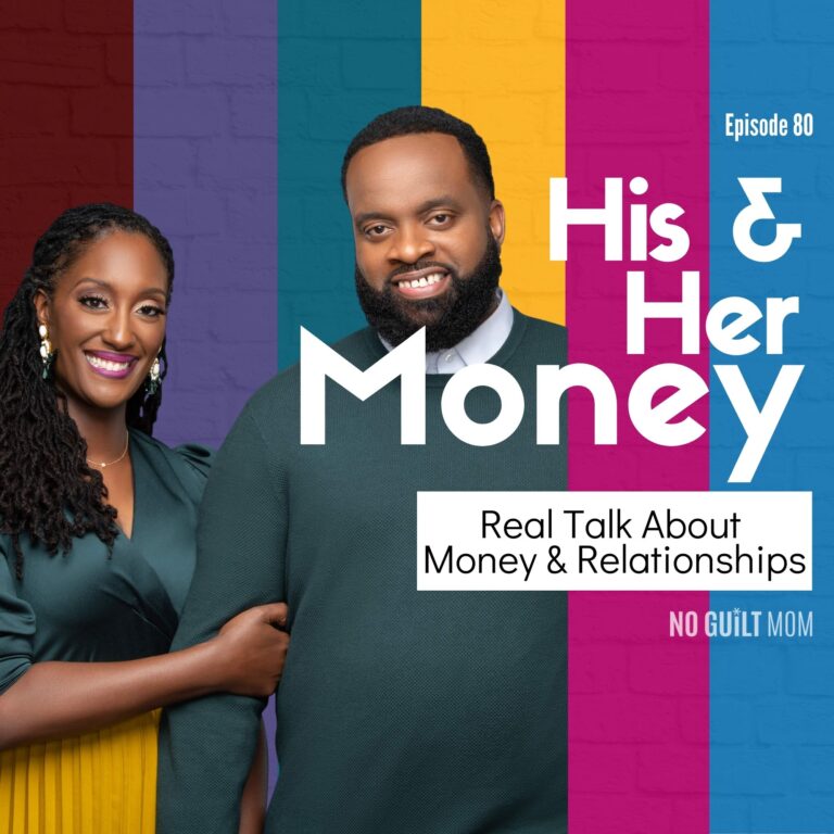 Podcast Episode 80: Real Talk About Money & Relationships with His and Her Money