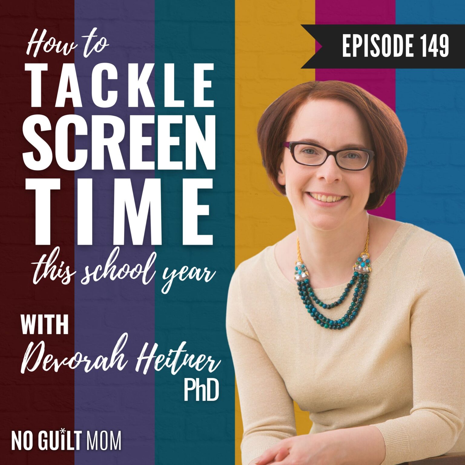 Podcast Episode #149: How to Tackle Screen Time This School Year with ...