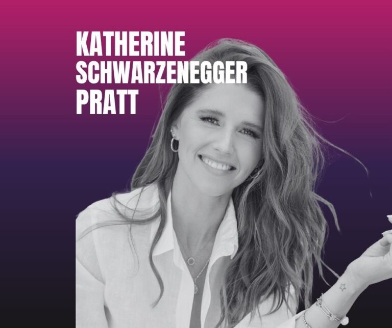 Podcast Episode 418: Motherhood, Mindset, and Messy Self-Talk: Getting Real with Katherine Schwarzenegger Pratt