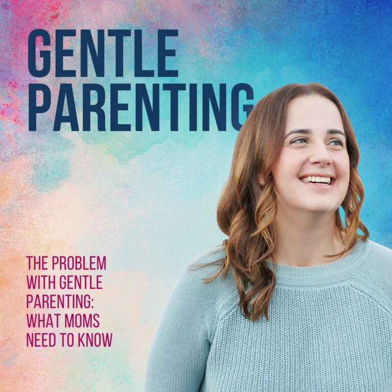 The Problem with Gentle Parenting: What Moms Need to Know