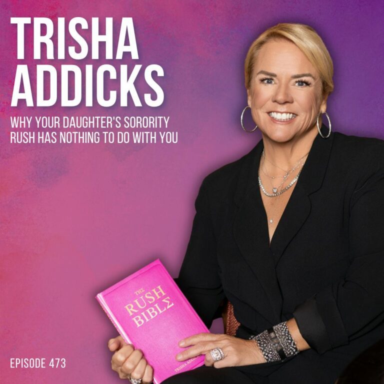What Every Mom Needs to Know Before Her Daughter Goes Through Sorority Rush with Trisha Addicks