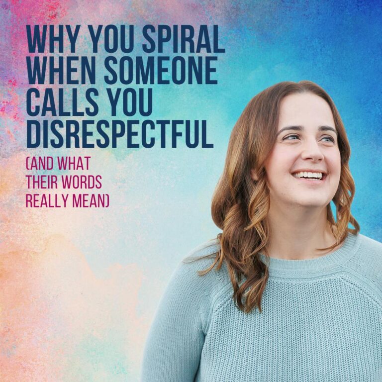 Why You Spiral When Someone Calls You Disrespectful (And What Their Words Really Mean)