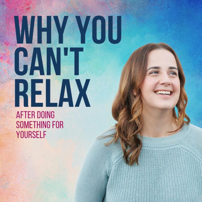 Why You Can’t Relax After Doing Something Good for Yourself