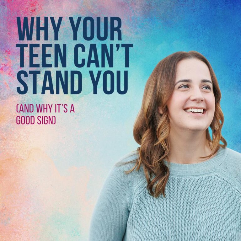 Why Your Teenager Suddenly Can’t Stand You (and Why That’s a Good Sign)